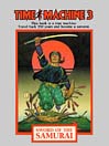 Time Machine 3: Sword of the Samurai